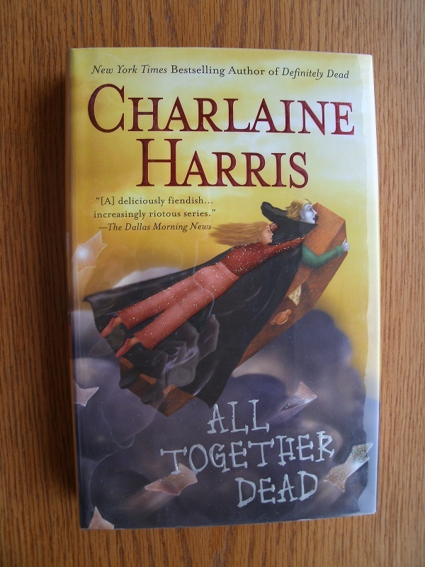Charlaine Harris All Together Dead 1st ed HC SIGNED Fine