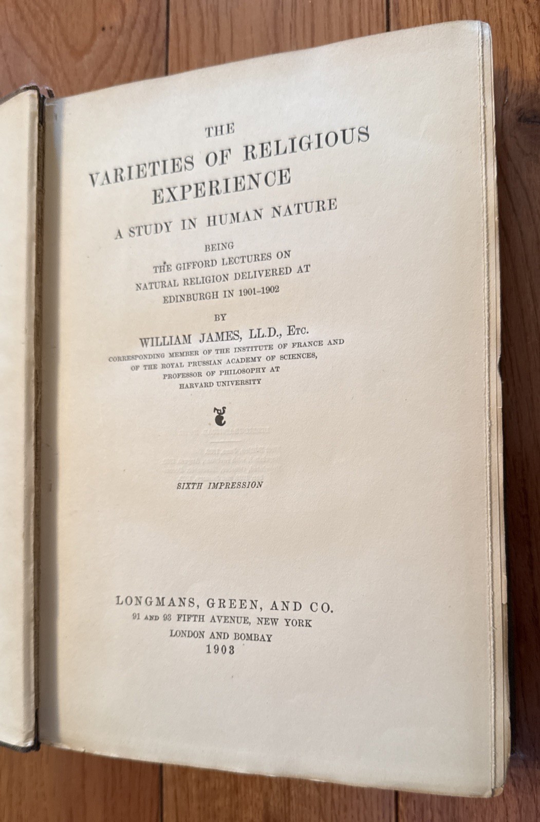 VARIETIES OF RELIGIOUS EXPERIENCE A Study In Human Nature By WILLIAM JAMES 1903