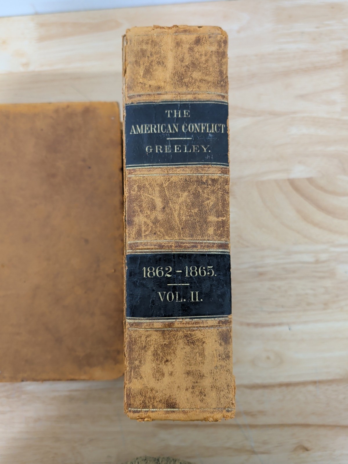 1864 Horace Greeley The American Conflict Civil War 2 Vol Set 1st Ed – ROUGH