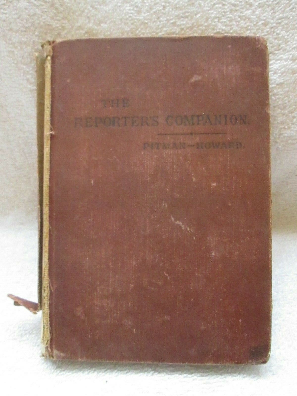 The Reporters Companion-Pitman-Howard-1893-Phonographic Institute-HB