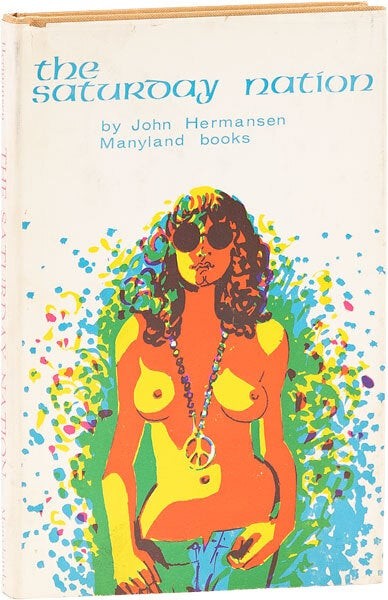 John Hermansen – THE SATURDAY NATION – 1st edn, Inscribed by Author 1972 NF/VG