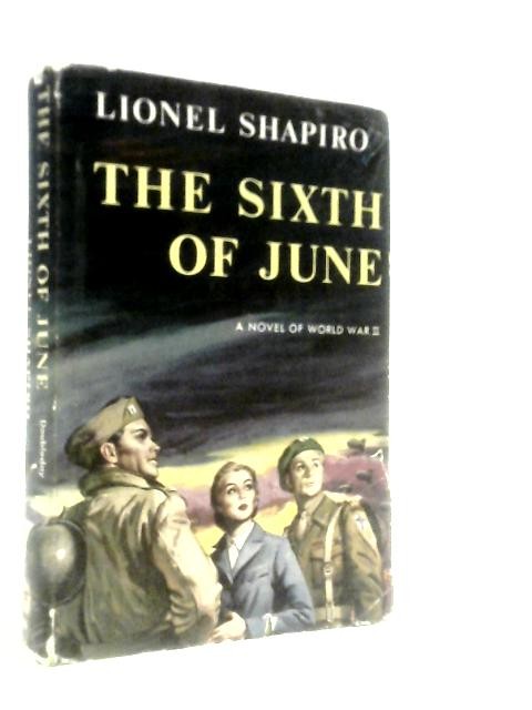 The Sixth of June (Lionel Shapiro – 1955) (ID:58556)