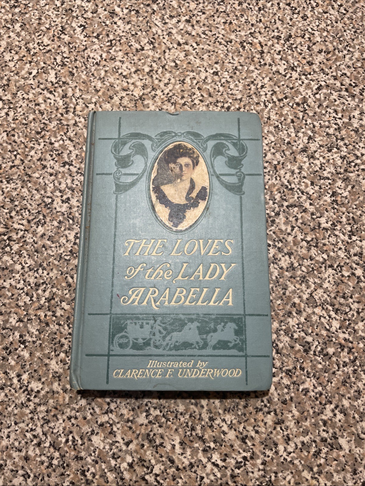 The Loves of the Lady Arabella by Molly Elliot Seawell 1906 Bobbs-Merrill H/C