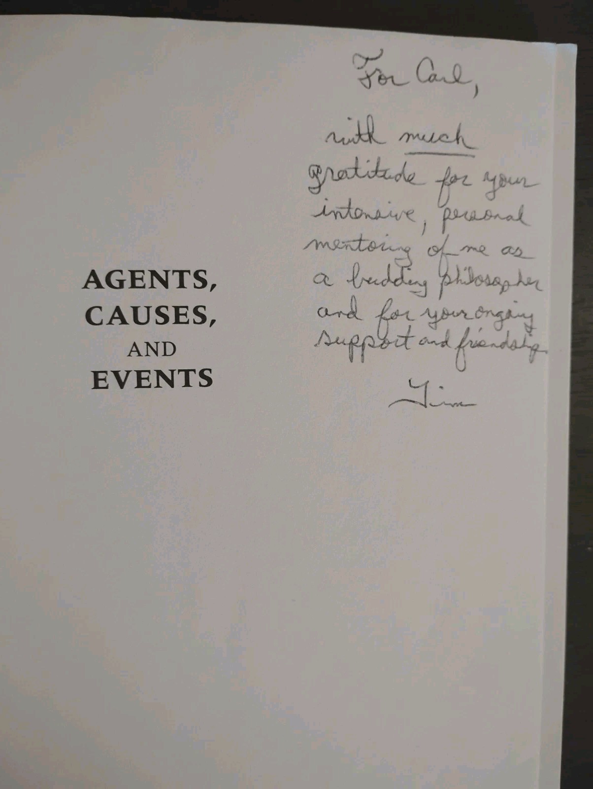 AGENTS CAUSES & EVENTS Timothy O’Connor SIGNED 1st Ed Carl Ginet DEDICATION COPY