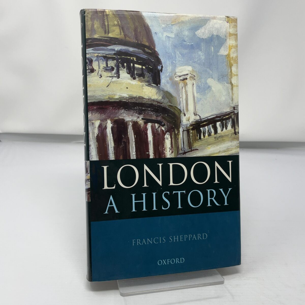 London by Francis Sheppard HC First Edition Like New 1999