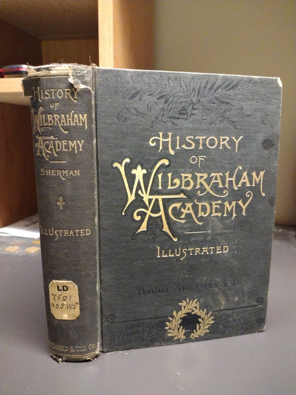 History of the Wesleyan Academy at Wilbraham Massachusetts David Sherman 1893