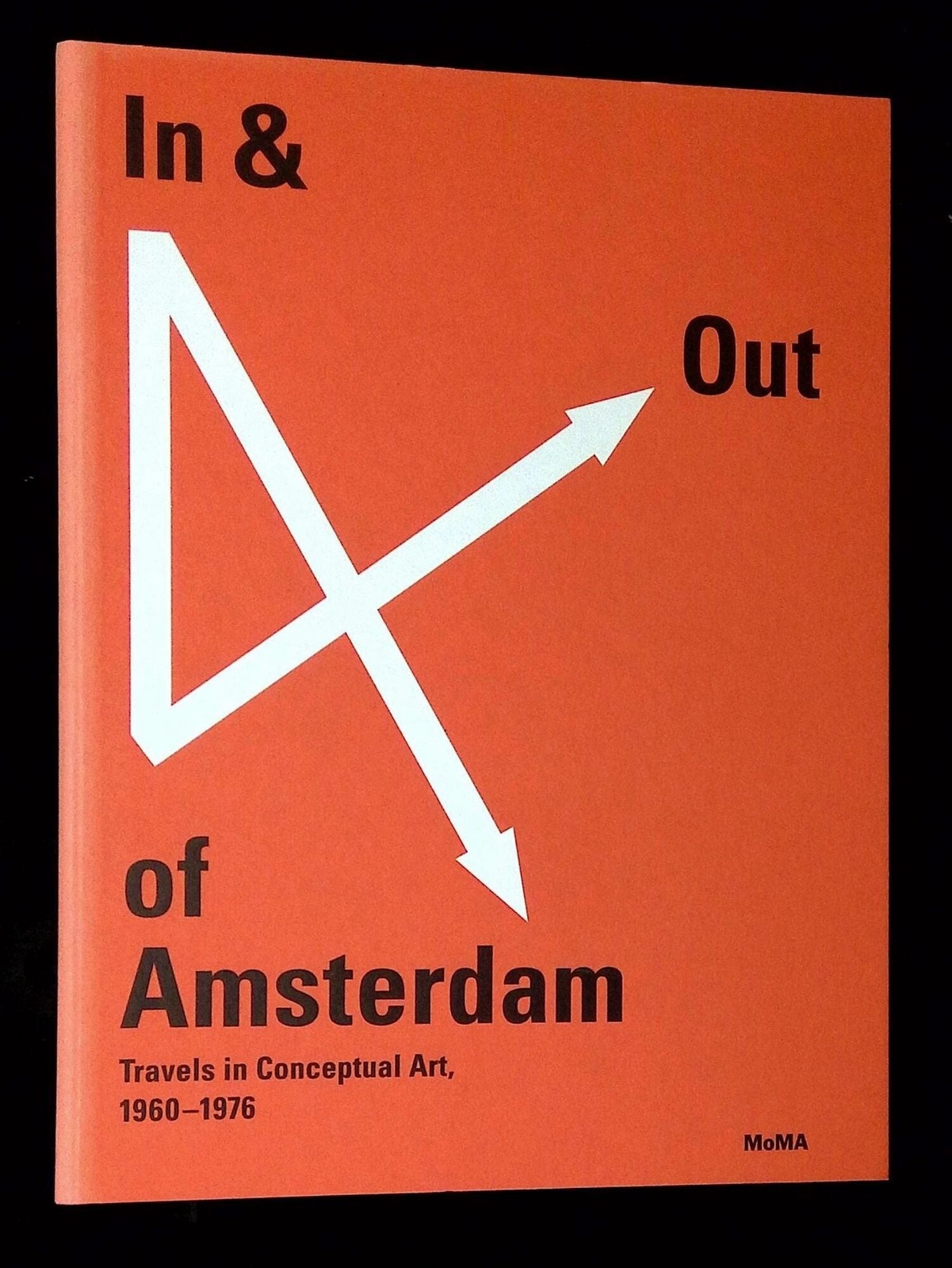 Christophe Cherix / In & Out of Amsterdam Travels in Conceptual Art 1960-1976