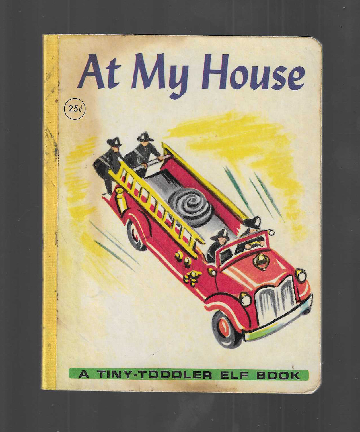 vintate rare At My House by A TINY TODDLE ELF BOOK RAND Board Children 1950s
