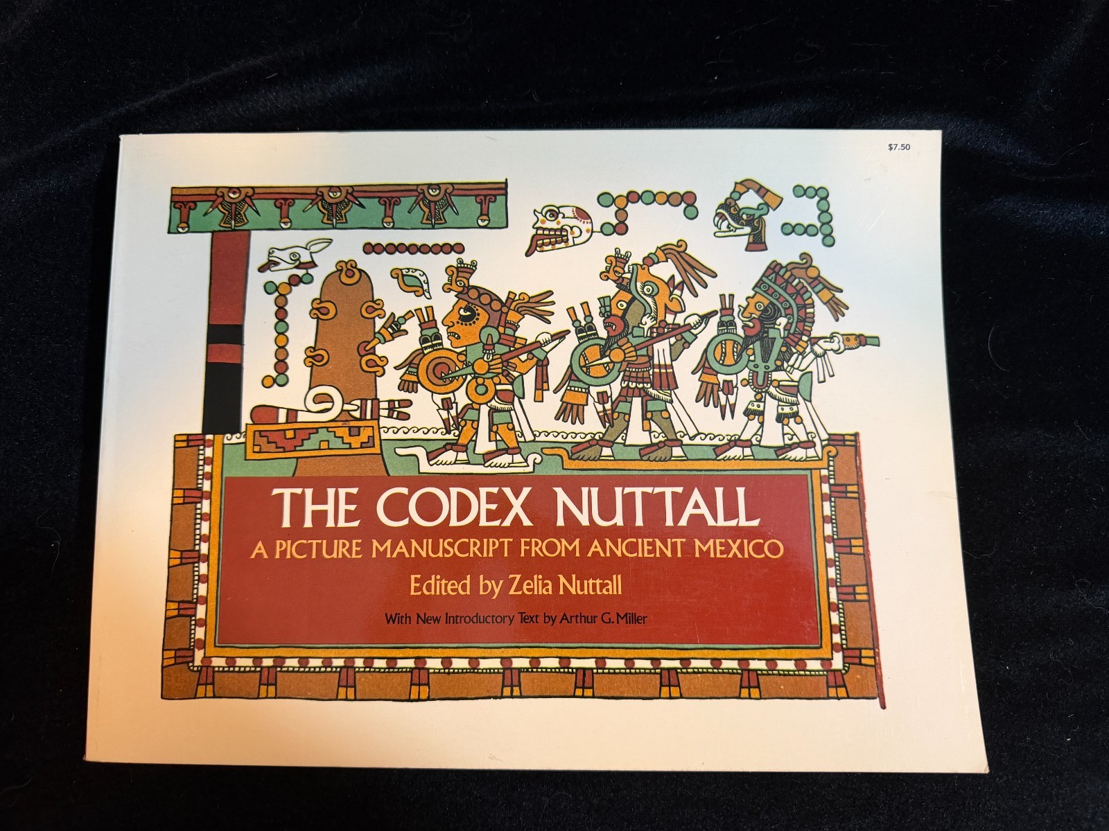 THE CODEX NUTTALL – Picture Manuscript from Ancient Mexico – Zelia Nuttall