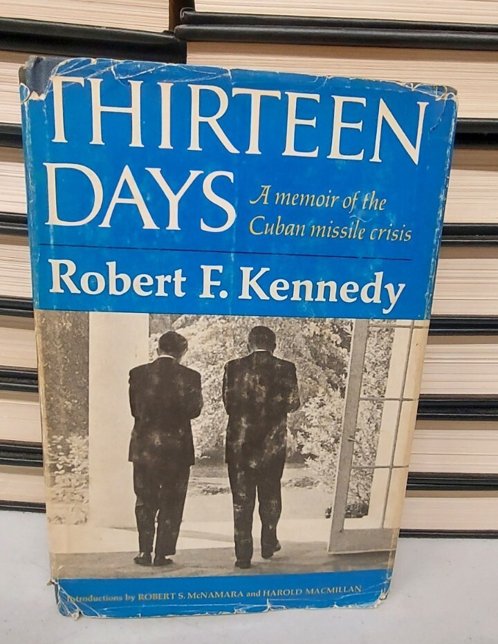 Thirteen Days A Memoir Of The Cuban Missile Crisis Robert F Kennedy HCDJ 1969