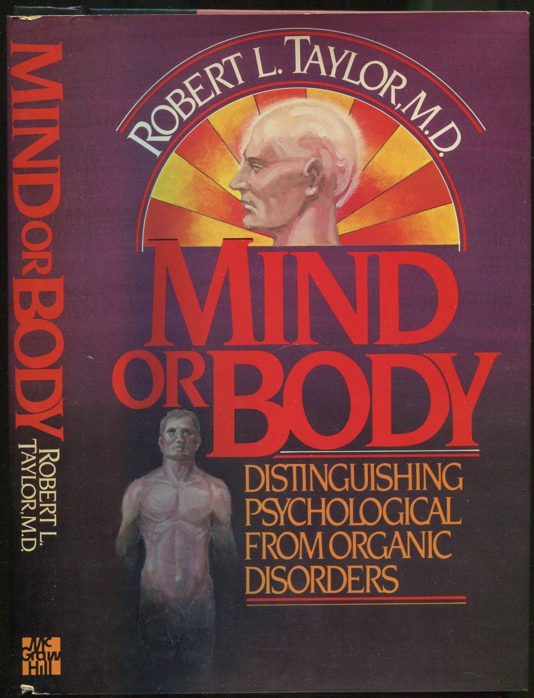 Robert L TAYLOR / Mind or Body Distinguishing Psychological from Organic 1st ed