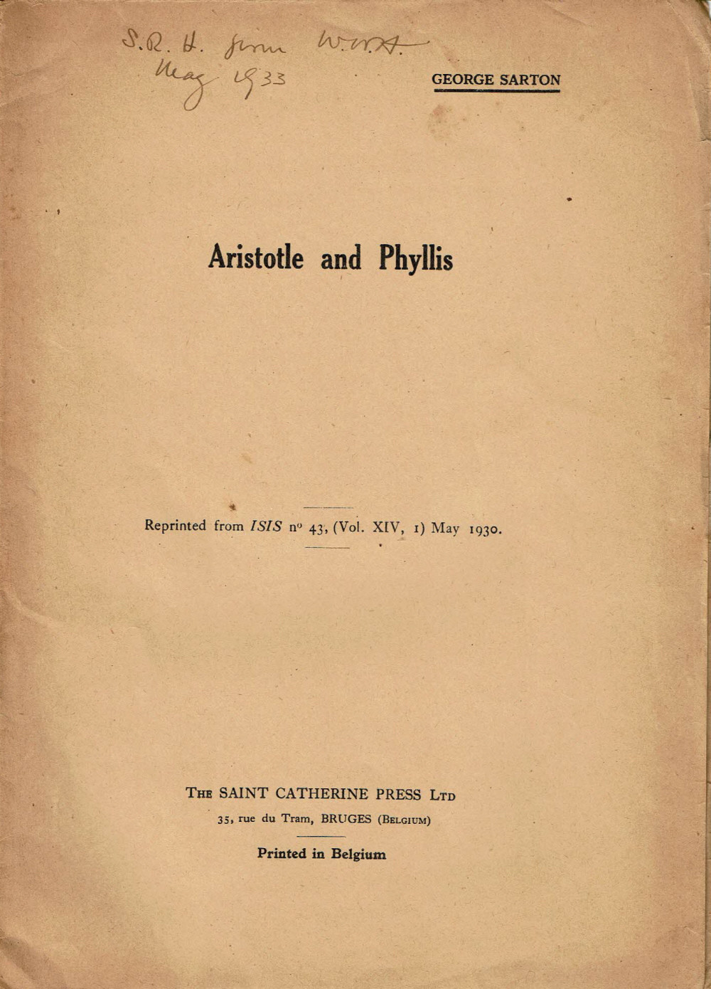 ARISTOTLE AND PHYLLIS by GEORGE SARTON – Philosophy – 1930 Saint Catherine Press