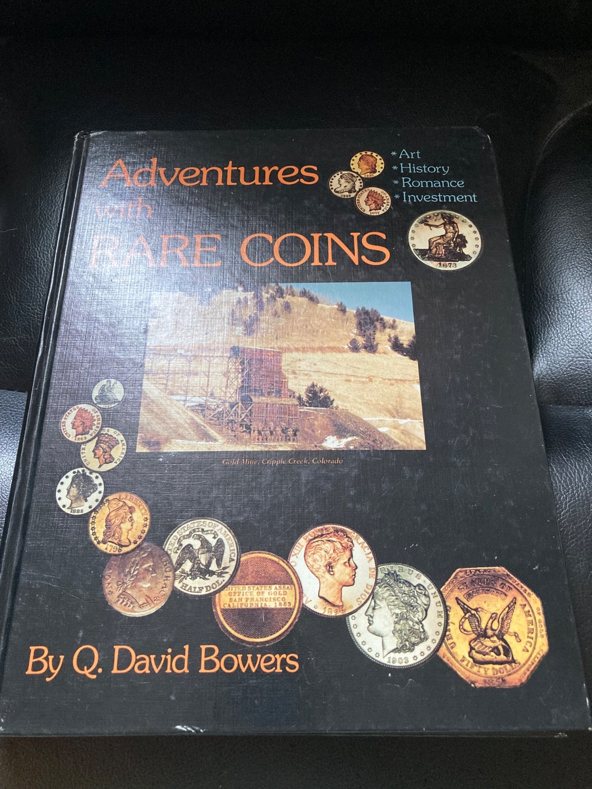Adventures With Rare Coins Art History Romance Investment By Q. David Bowers HC