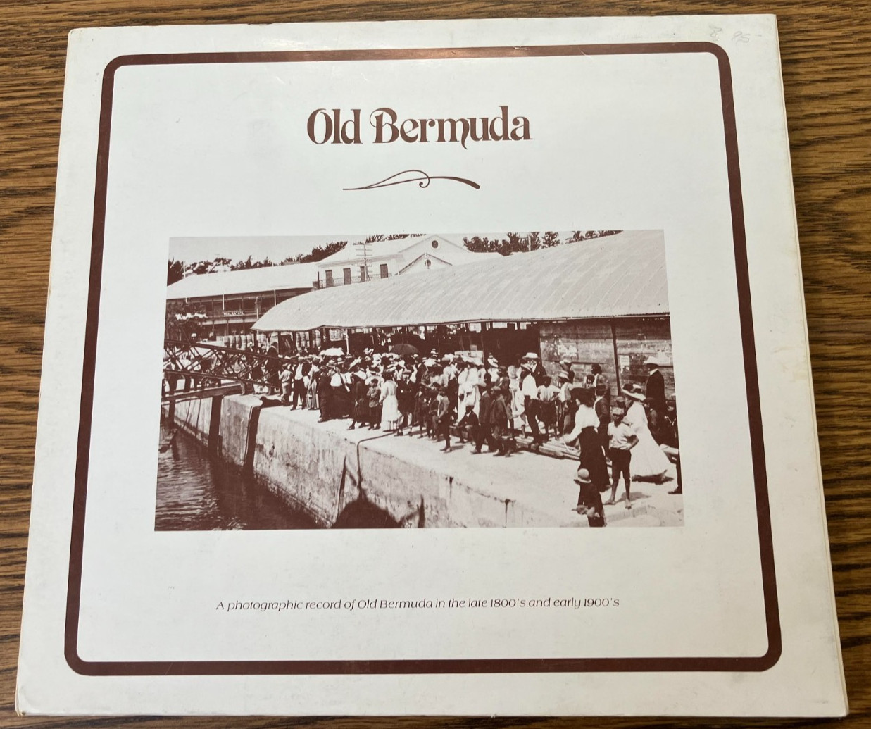 Old Bermuda, Bernard Wells, TPB 1979, Photographs late 1800’s