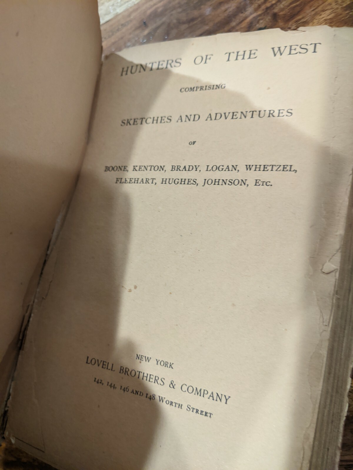 Hunters Of The West Comprising Sketches And Adventures; Publisher Lovell