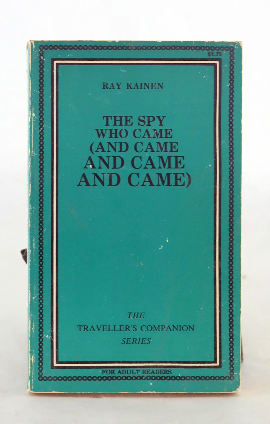 Ray Kainen 1st Ed 1969 The Spy Who Came James Bond Stuff Paperback