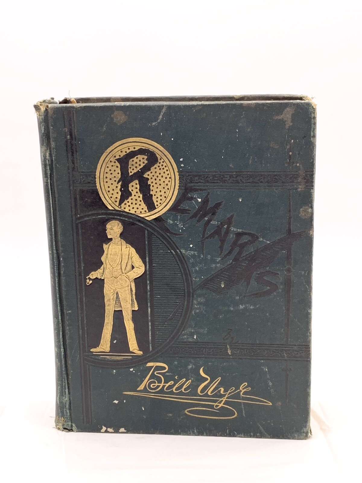 REMARKS BY BILL NYE BY EDGAR WILSON NYE 1886