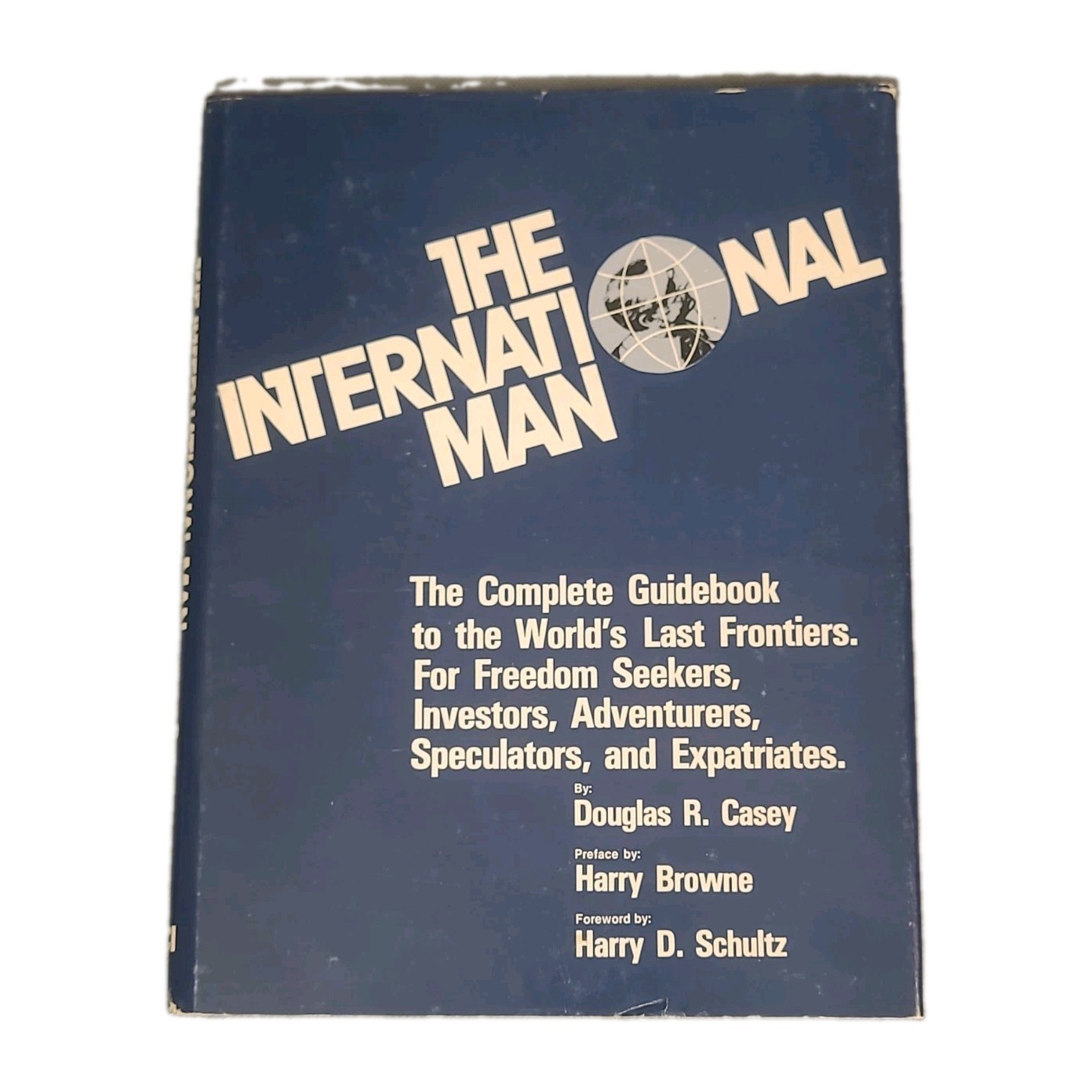 The International Man Douglas Casey 1978 1st Printing HC DJ Libertarian Book