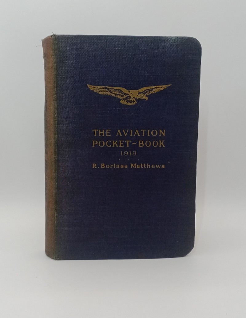 The Aviation Pocket Book 1918 Borlase Matthews First Great World War 1 WW1
