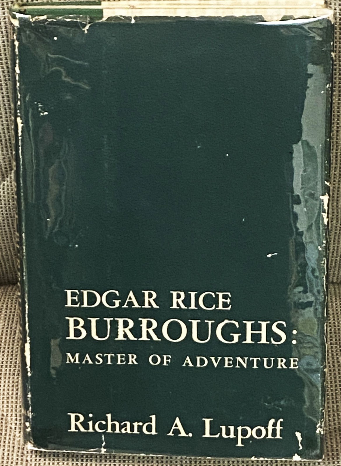 Richard A Lupoff / EDGAR RICE BURROUGHS MASTER OF ADVENTURE 1st Edition 1965