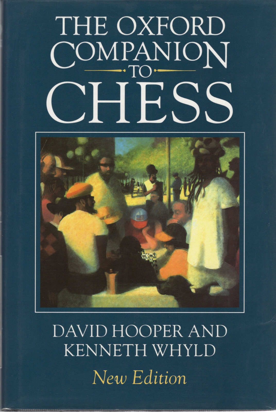 THE OXFORD COMPANION TO CHESS. David Hooper. Second Edition, 1992