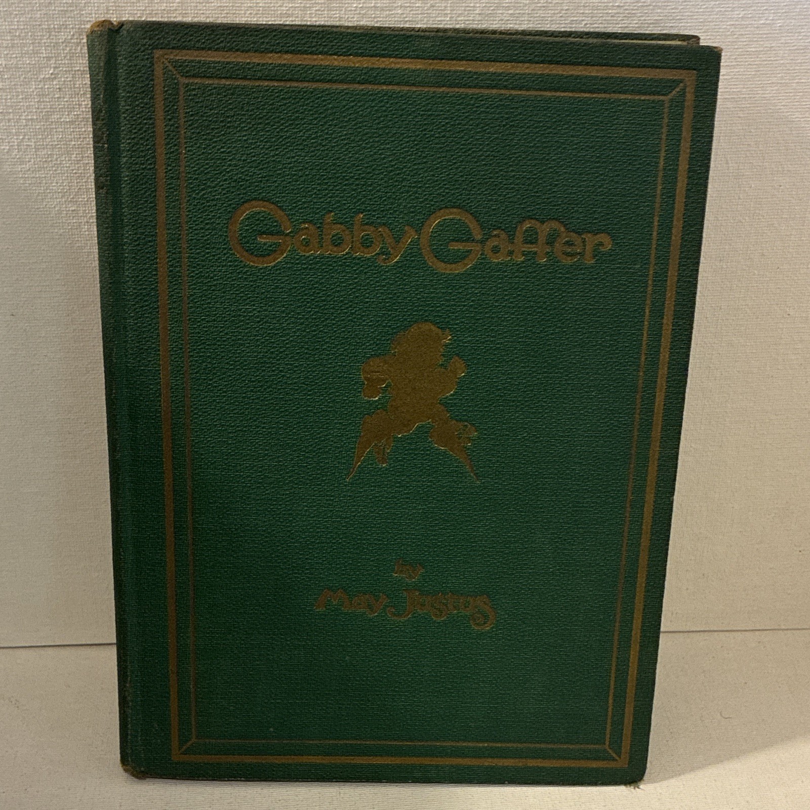 May Justus Gabby Gaffer Illustrated by Carrie Dudley Hardcover 1929