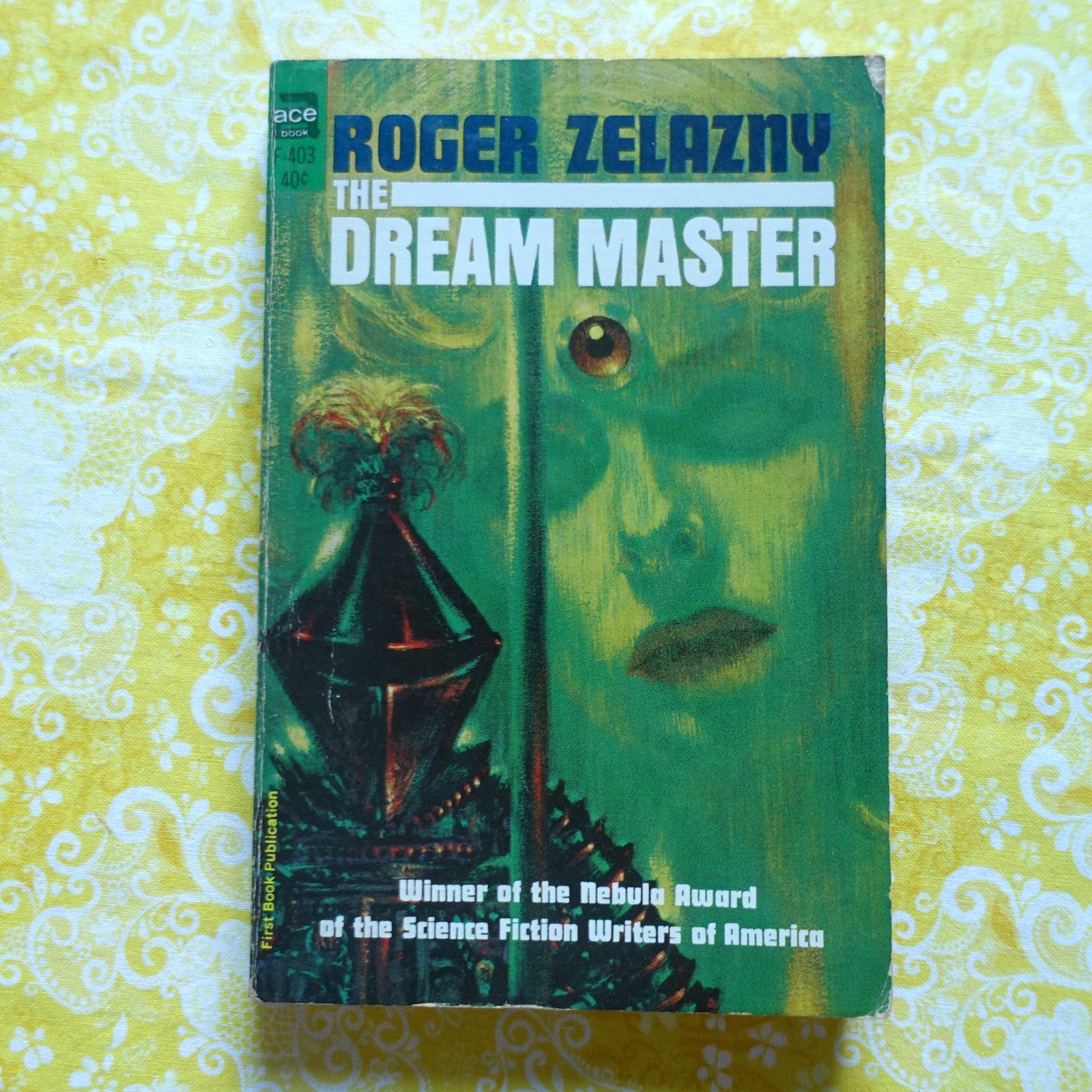 The Dream Master by Roger Zelazny; 1966 Ace Books #F-403