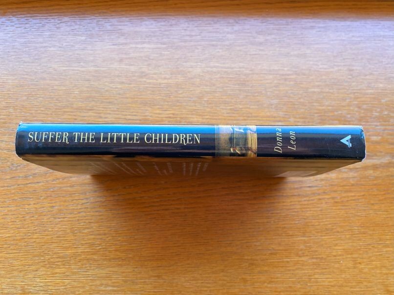 Donna Leon Suffer the Little Children 1st US HC ed SIGNED Fine / Near Fine