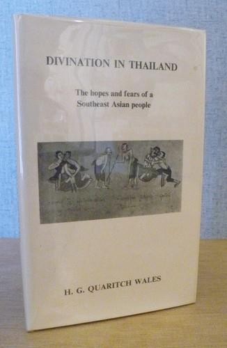DIVINATION IN THAILAND by H. G. Quartich Wales 1981 ASIAN ASTROLOGY