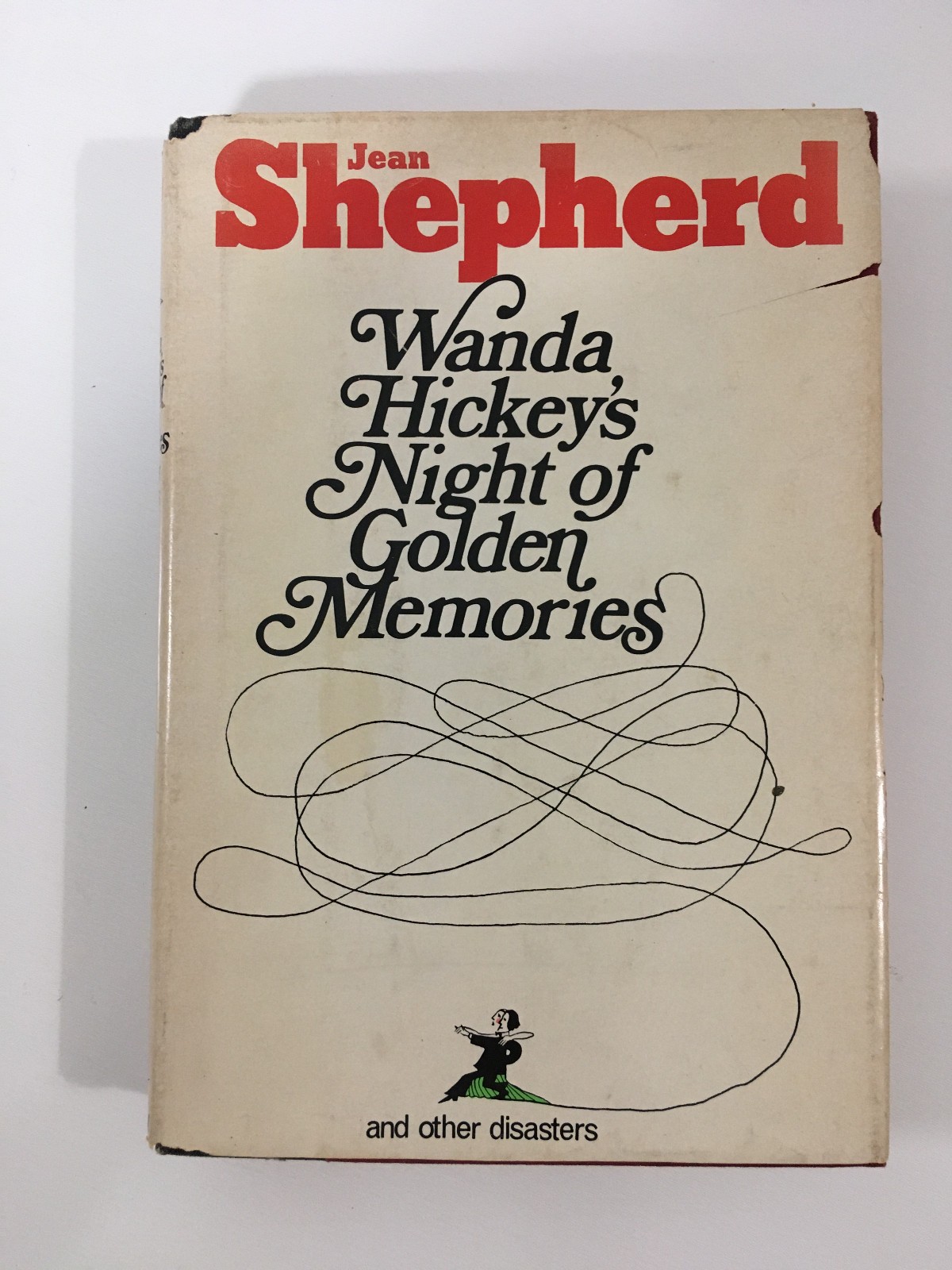 Wanda Hickey’s Night of Golden Memories & Other Disasters – Jean Shepherd 1st Ed