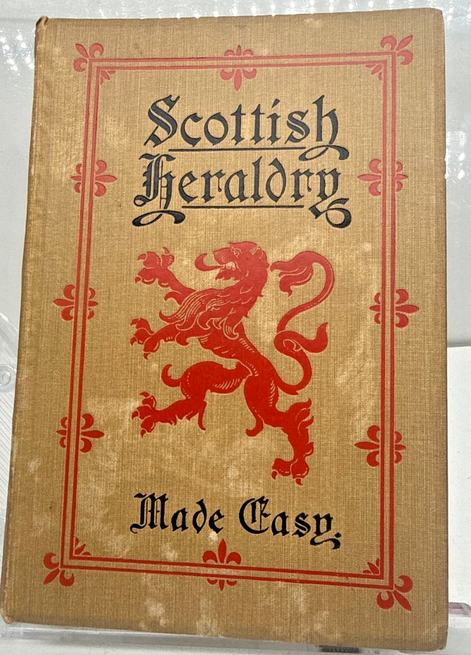 Scottish Heraldry Made Easy G. Harvey Johnston 1904 First Edition History HB