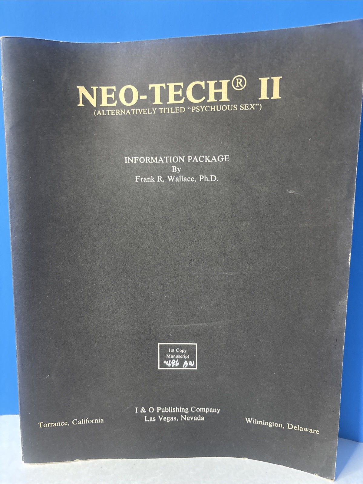 Neo-Tech II Psychuous Sex Frank R. Wallace 1st Copy Manuscript #486BW 1982 PB