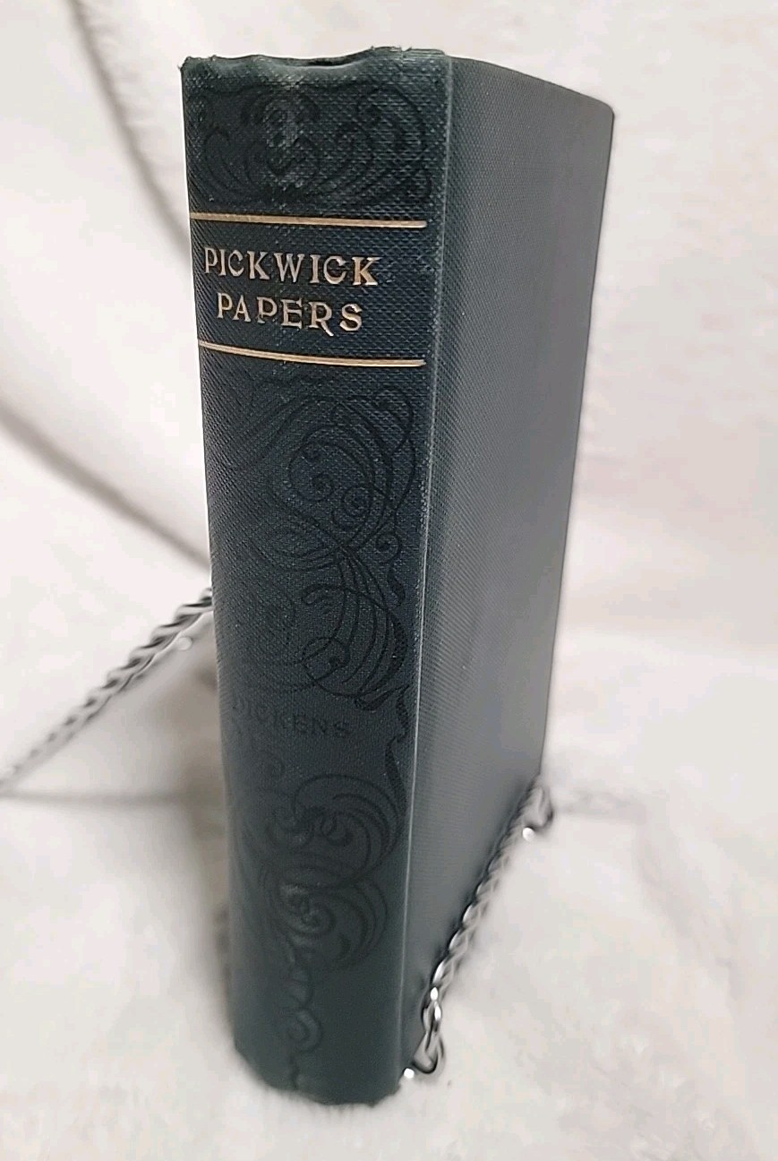 The Posthumous Papers -THE PICKWICK PAPERS by C. Dickens HUSRT AND CO. Unk Date