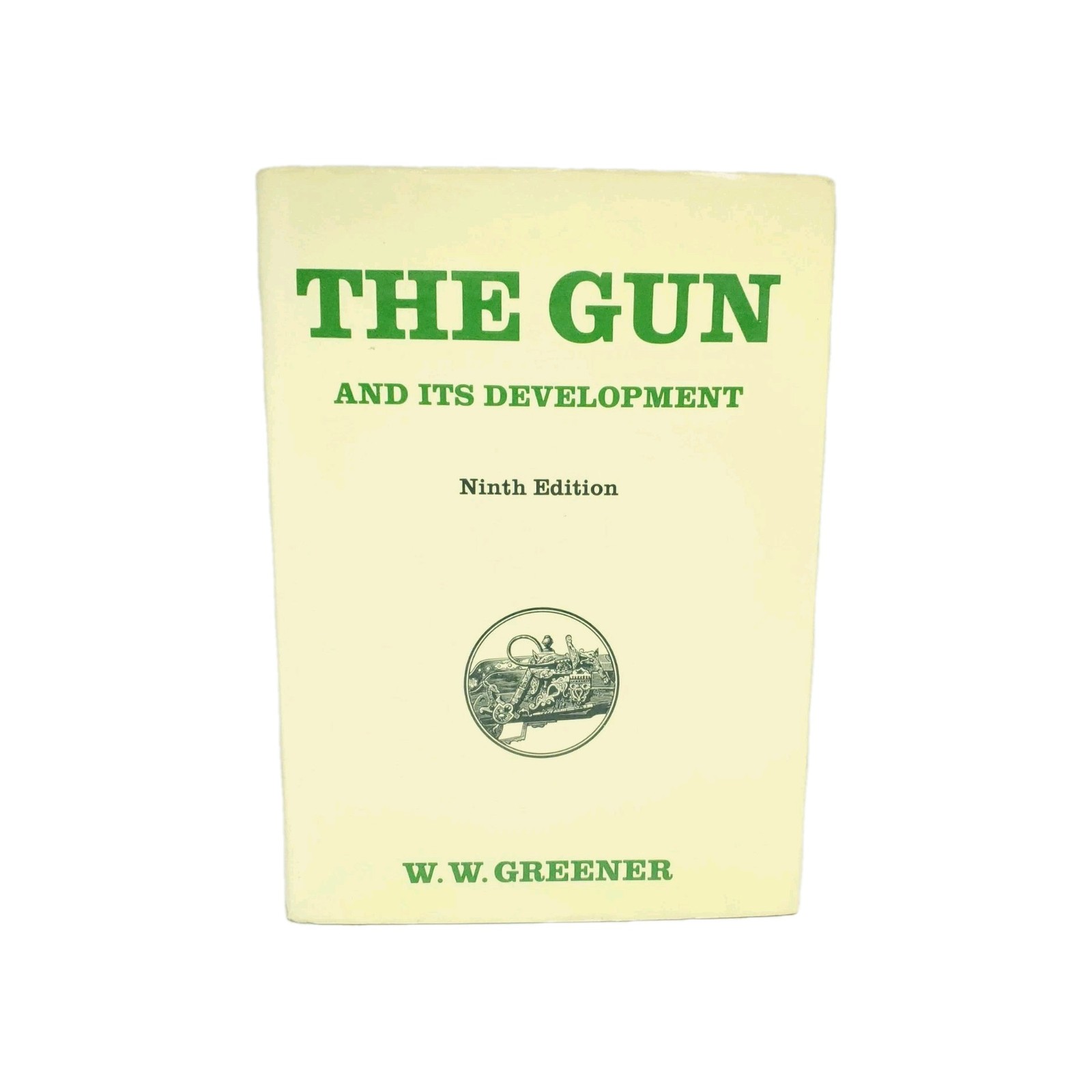 The Gun and Its Development by W.W. Greener 1910 9th Edition Hardback -Very Good