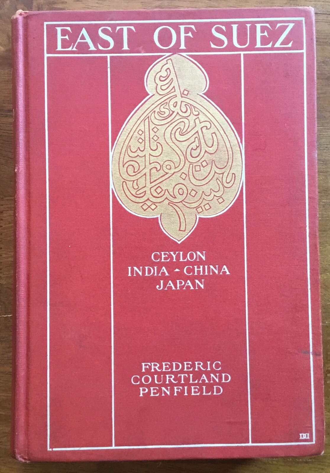 VG 1907 HC First Edition East Suez Ceylon India China Japan Frederic Penfield
