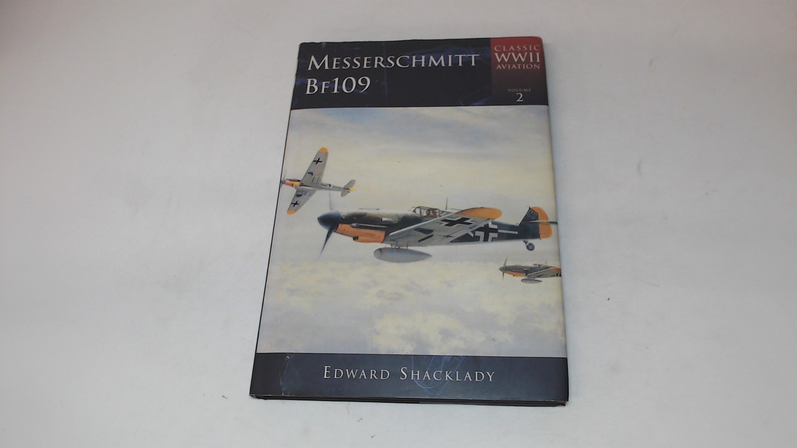 Messerschmitt BF109: Classic WWII Aviation, Shacklady, Edward, Te