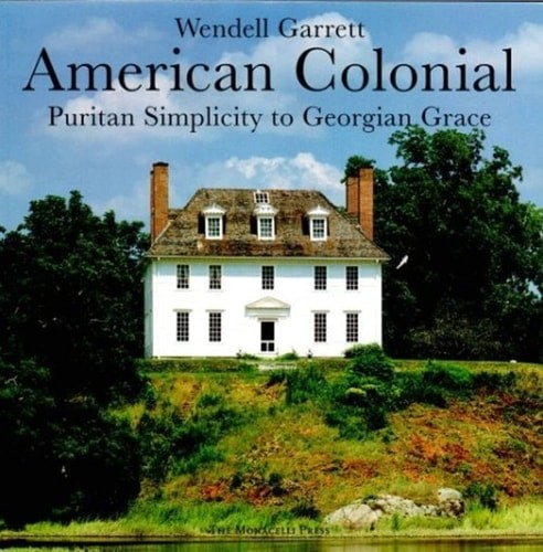 American Colonial Puritan Simplicity to Georgian Grace