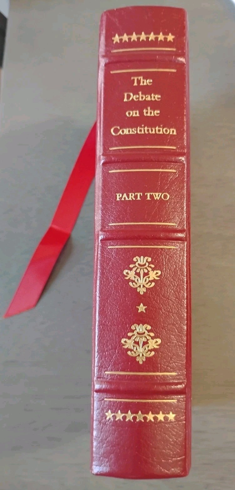 DEBATE ON THE CONSTITUTION Part 2 Gryphon Editions LEATHER Classics of Liberty