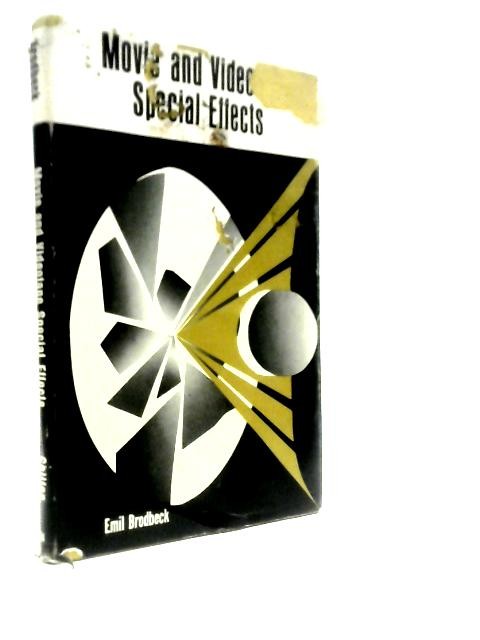 Movie and Videotape Special Effects (Emil E. Brodbeck – 1968) (ID:04539)