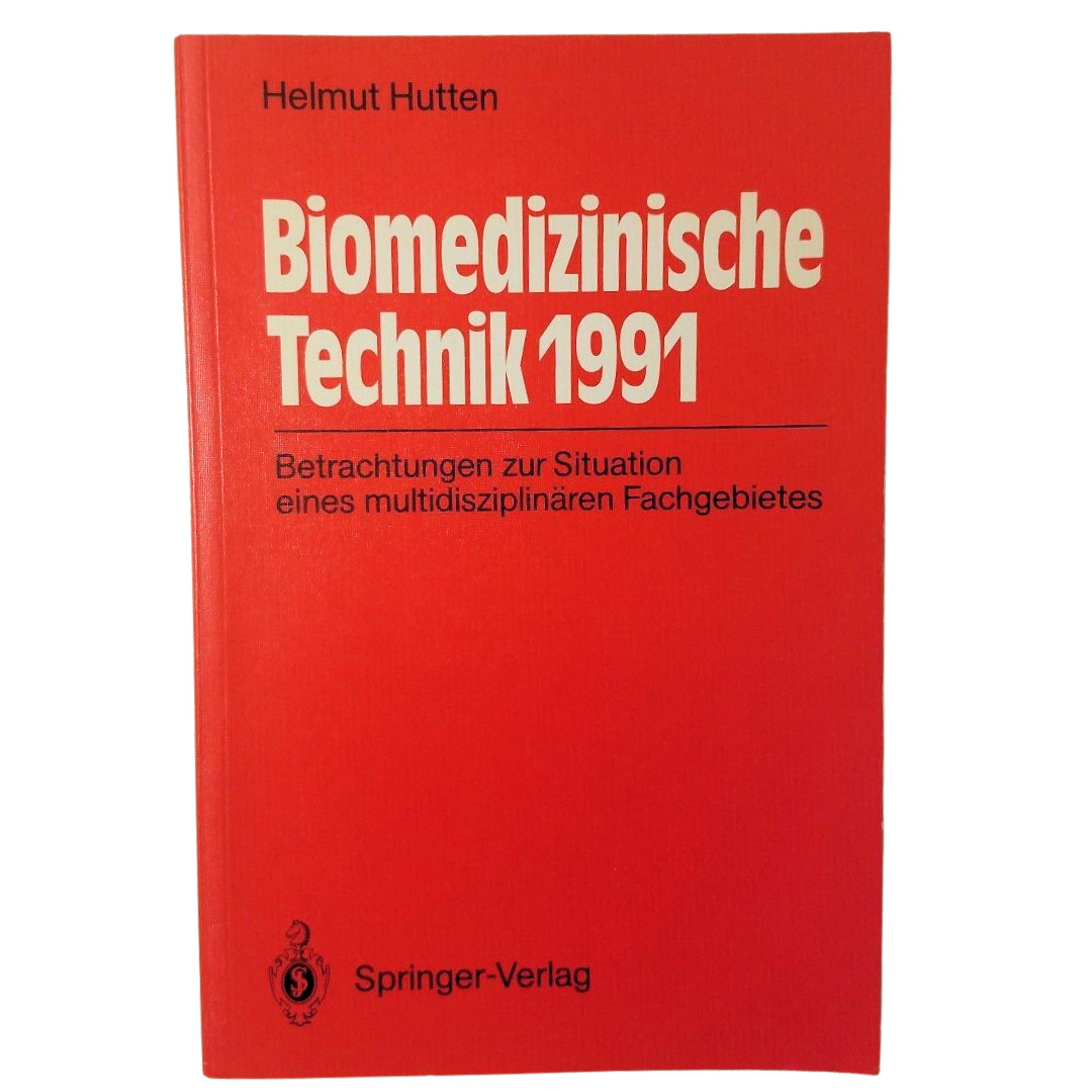 Biomedizinische Technik 1991 von Helmut Hutten, Springer-Verlag, 1991