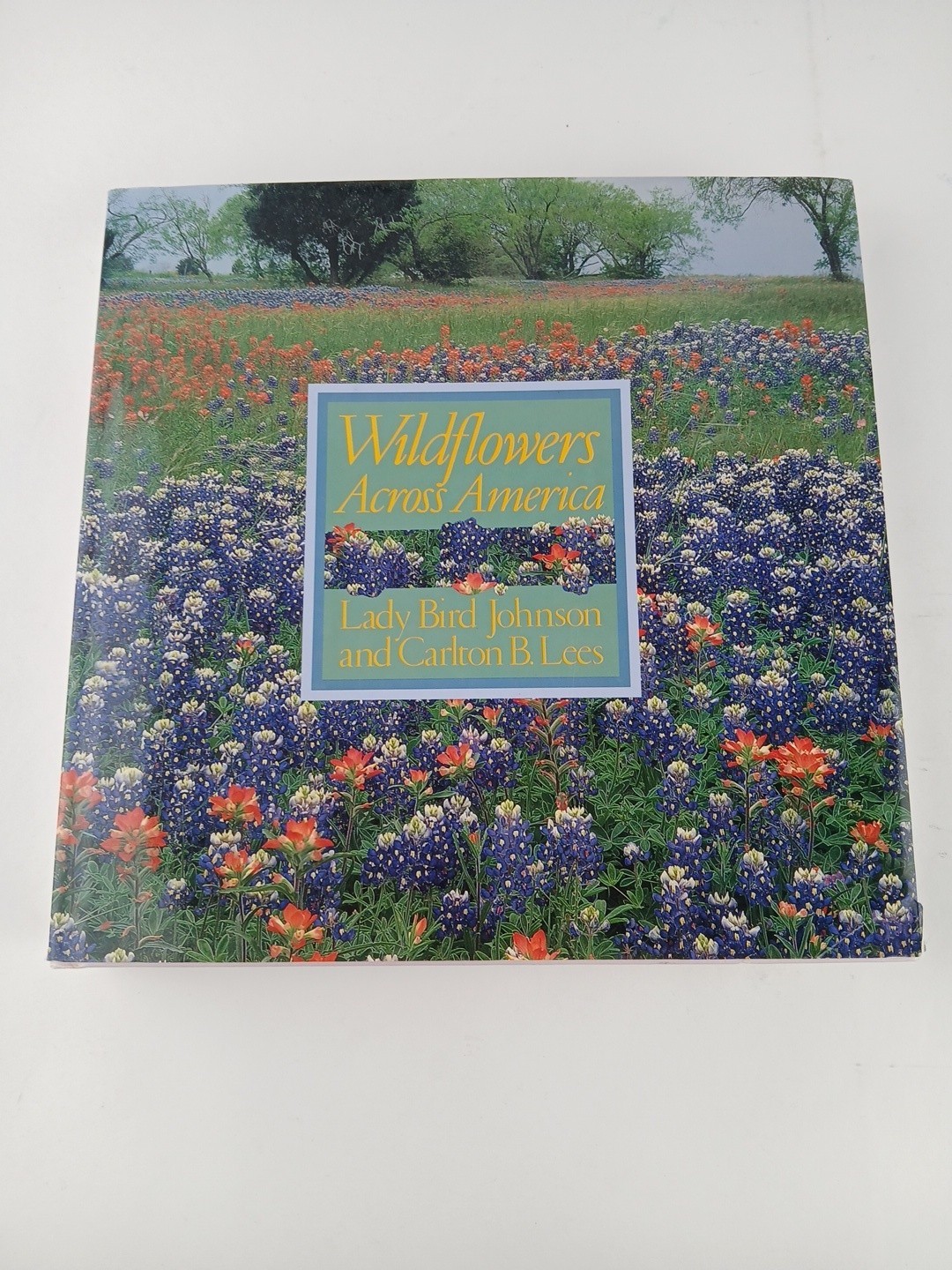Wildflowers Across America 1993 Lady Bird Johnson Nature Coffee Table Book
