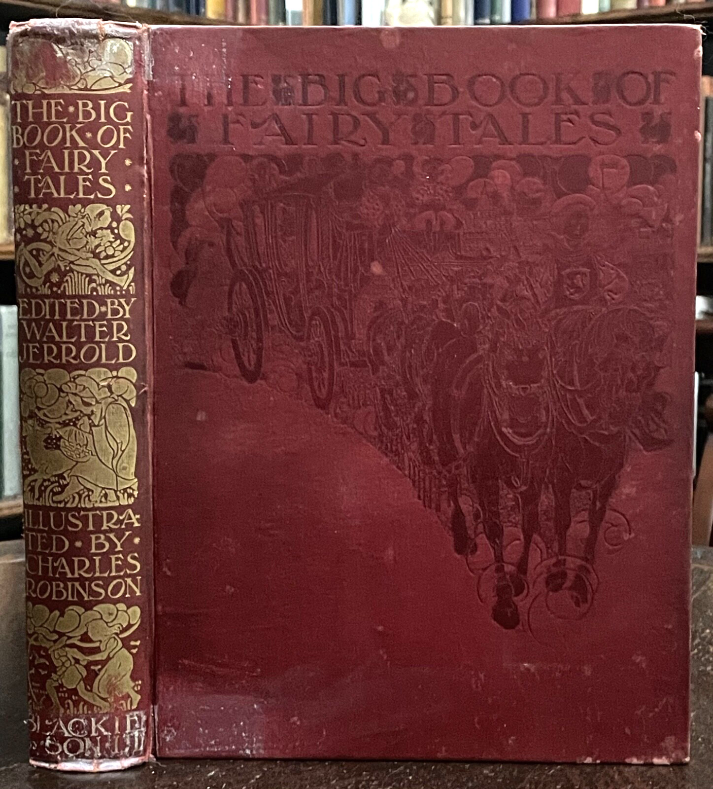 BIG BOOK OF FAIRY TALES – 1st 1911 – C. Robinson ILLUSTRATED FAIRYTALES