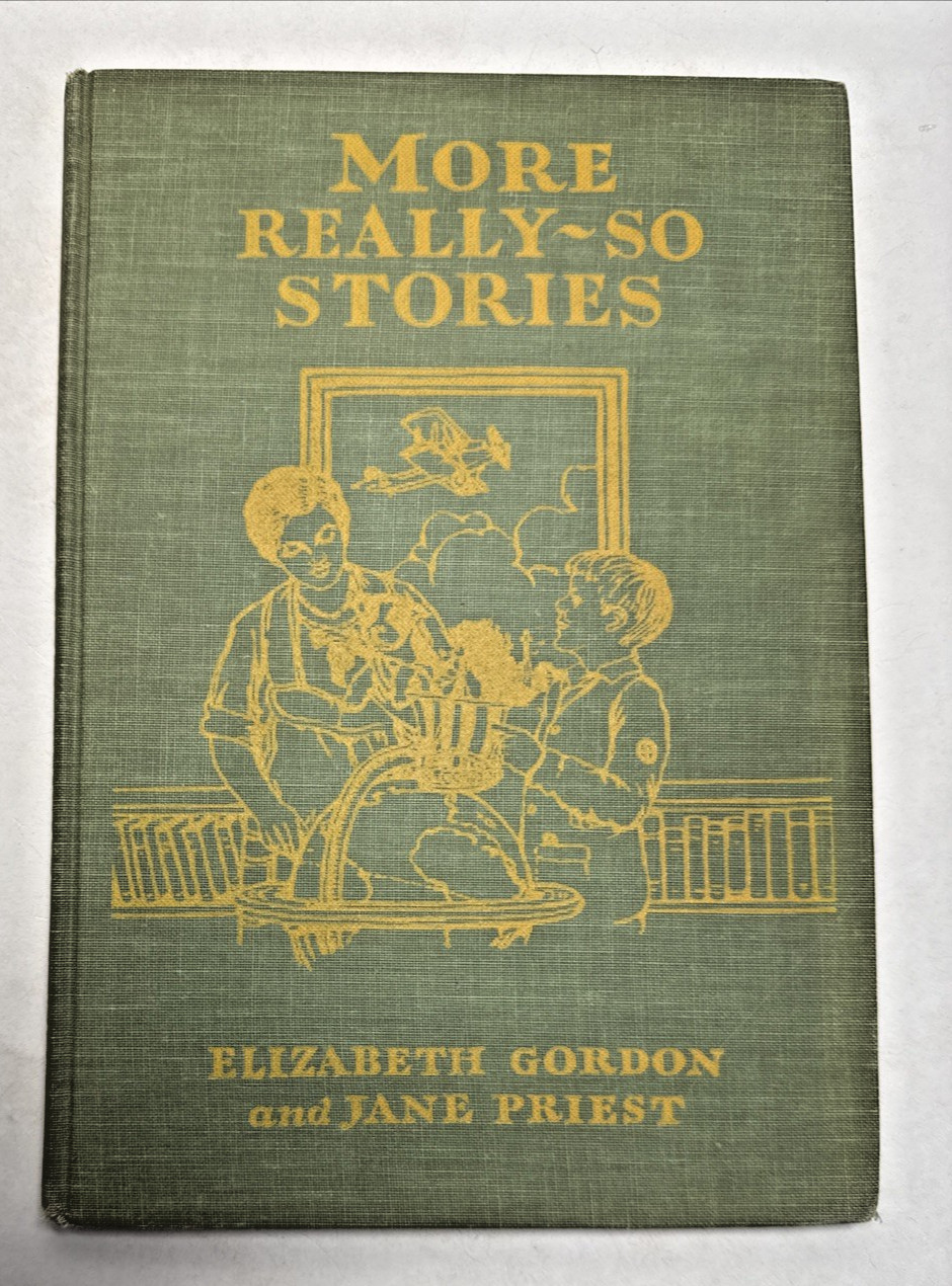 More Really So Stories E Gordon J Priest J Rae 1929 1 ED Antique Childrens Book