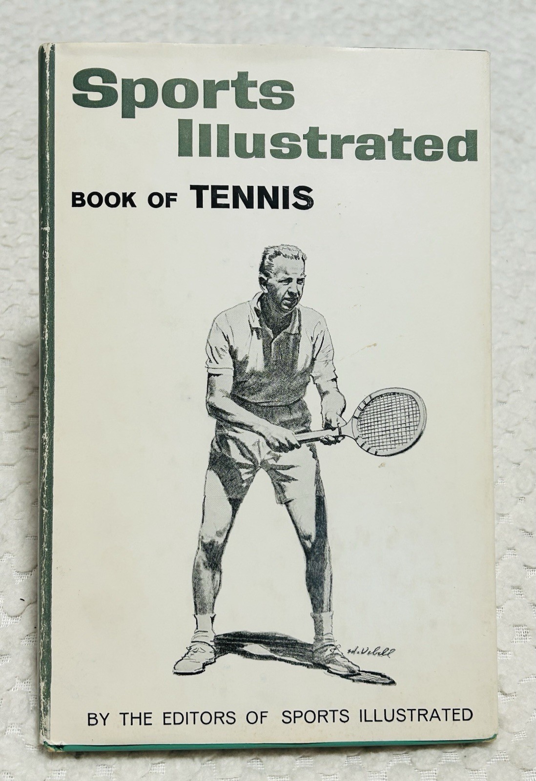 Sports Illustrated 1961 Book of Tennis By The Editors Sports Illustrated Good
