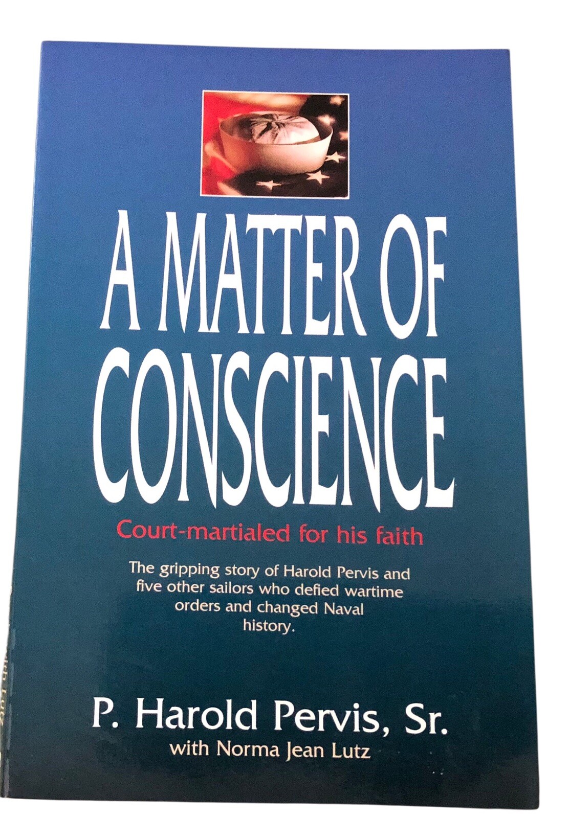 A Matter of Conscience by P. Harold Pervis, Sr. 1998 1st Edtn. Review and Herald