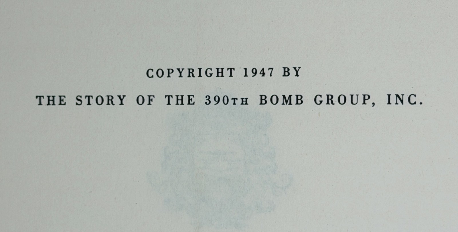 THE STORY OF THE 390th BOMBARDMENT GROUP VTG 1947 MILITARY WAR BOOK w PROVENANCE