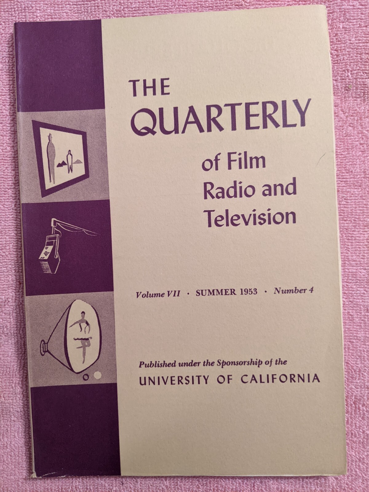 THE QUARTERLY OF FILM RADIO & TELEVISION, Summer 1953, Volume 7 Number 4, Media