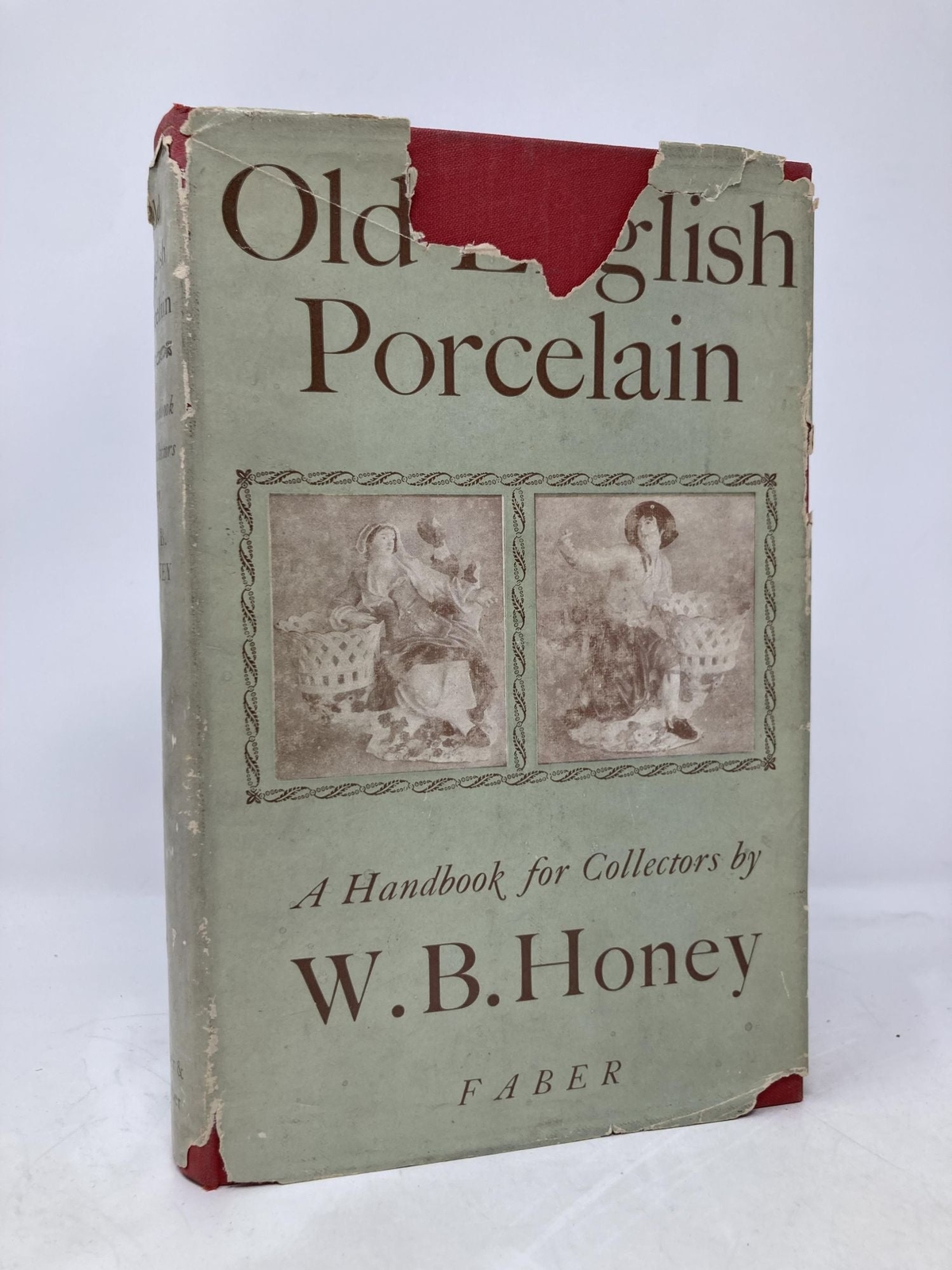 Old English Porcelain by W B Honey First 1st Edition VG HC