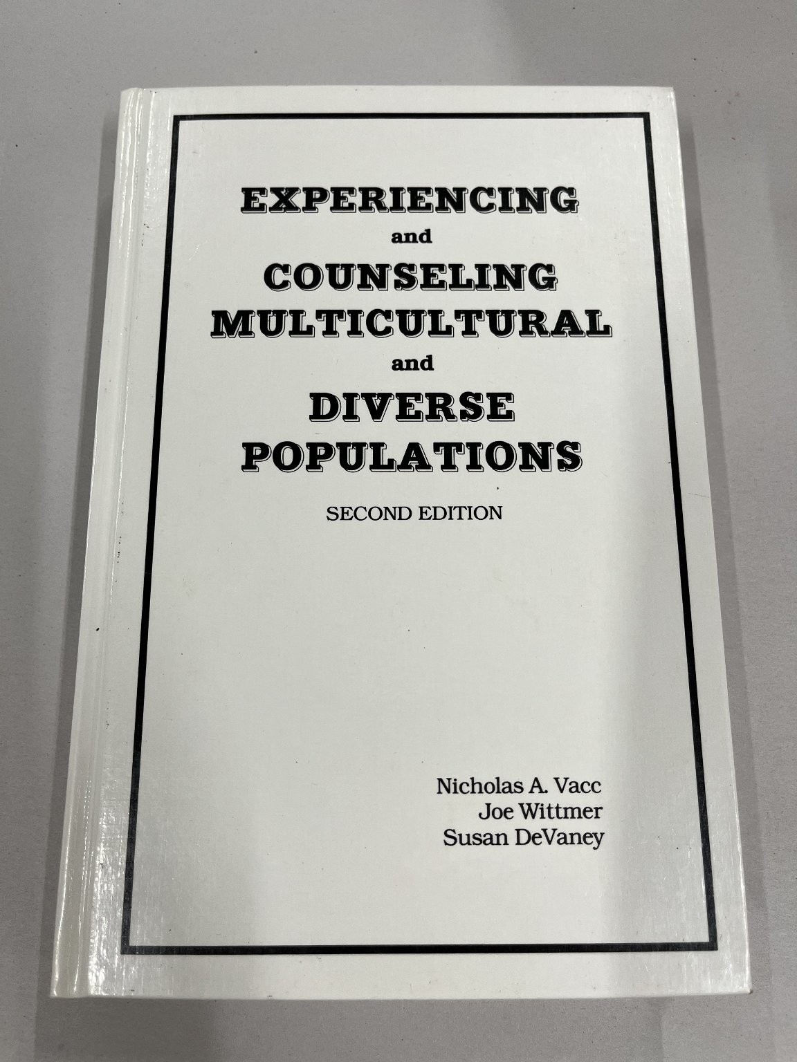 Experiencing & Counseling Multicultural & Diverse Populations Vacc 2nd Ed