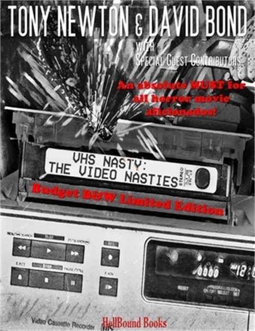 Vhs: The Video Nasties: Budget B&W Limited Edition (Paperback or Softback)